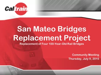 San Mateo Bridges  Replacement Project  Replacement of Four 100-Year-Old Rail Bridges  Community