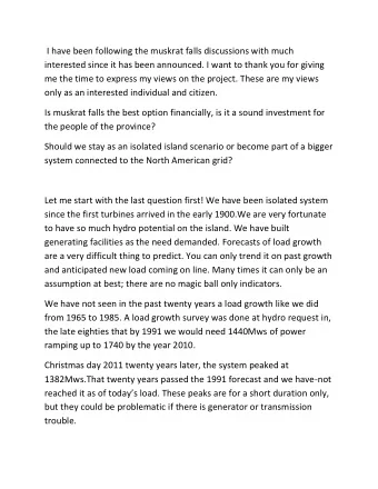 I have been following the muskrat falls discussions with much  interested since it has been