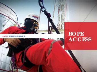 ROPE  UL  T  RASONIC  DAC O N INSPEC T  IO N SERVIC ES  ACCE  SS  INSPE  CT  ION  Who we  ar  e  Co