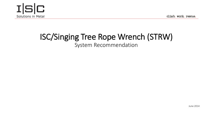 is isc singing tree rope wrench s strw