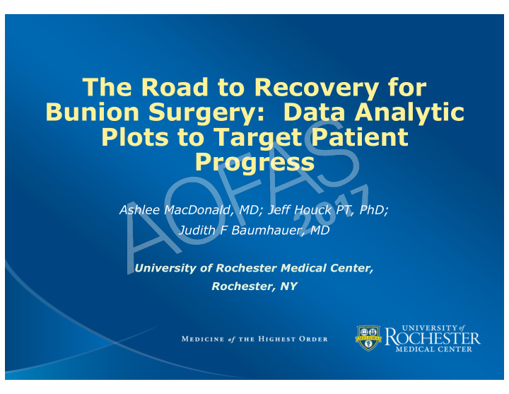 the road to recovery for bunion surgery data analytic