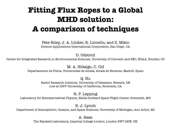 fitting flux ropes to a global mhd solution a comparison