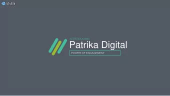 Patrika Digital  About Patrika    One of the largest Media Conglomerates in India with more than