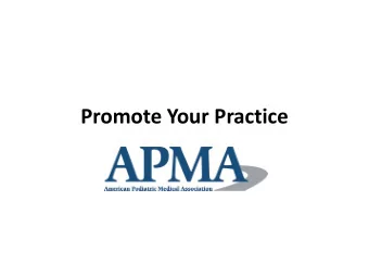 Promote Your Practice  Website  Resources  Footprints  Help with local media  Digital