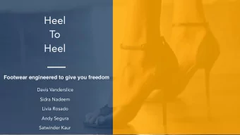 Heel  To  Heel  Footwear engineered to give you freedom  Davis Vanderslice  Sidra Nadeem  Livia