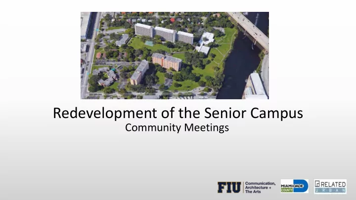 redevelopment of the senior campus