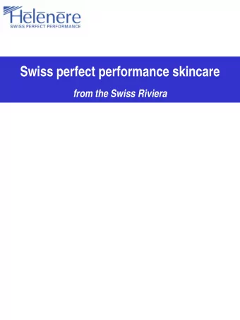 Swiss perfect performance skincare from the Swiss Riviera The Brand &amp; History  To discover