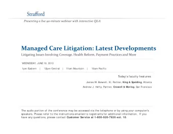 Managed Care Litigation: Latest Developments Litigating Issues Involving Coverage, Health Reform,