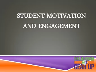 ST  STUDEN  UDENT MO  MOTIVAT  VATION  AND E  AND ENGAGE  NGAGEMENT  NT  ICEBREAKER