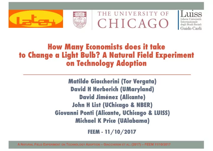 how many economists does it take to change a light bulb a