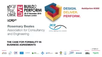 Rosemary Beales  Associat  ation for Consultan  ancy  an  and En  Engineering  THE CASE FOR