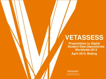 VETASSESS Presentation to Digital  Student Data Depositories  Worldwide 2013  April 2013, Beijing
