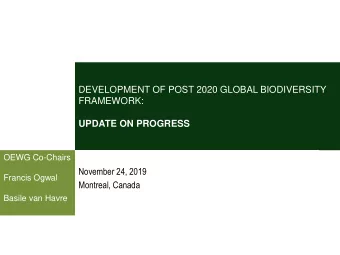 Montreal, Canada  Basile van Havre  October 2019  Overarching principles guiding the process  1.