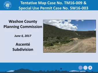 Planning Commission  June 6, 2017  Ascent  Subdivision  1  Review Process  2  Vicinity Map  South