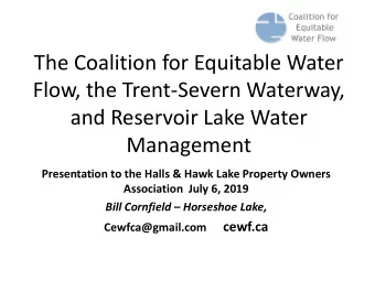 The Coalition for Equitable Water  Flow, the Trent-Severn Waterway,  and Reservoir Lake Water
