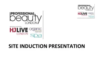 SITE INDUCTION PRESENTATION  Aims of this induction:  Identifying key information and instruction