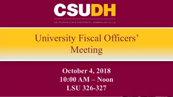 University Fiscal Officers  Meeting  October 4, 2018  10:00 AM  Noon  LSU 326-327  C ALI F