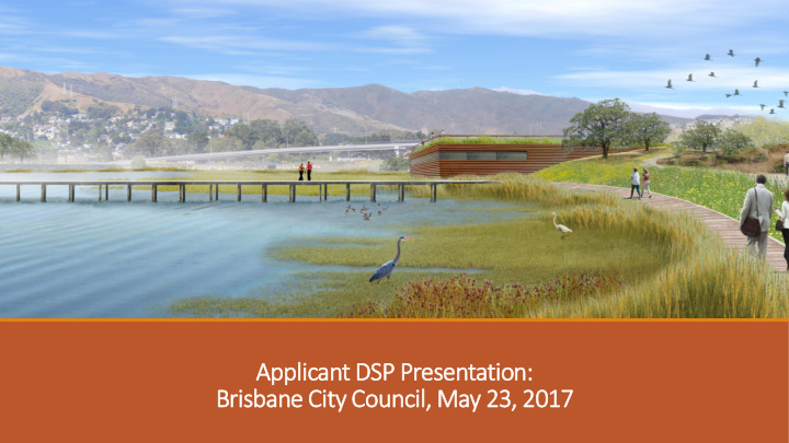 applicant dsp presentation brisbane city council may 23