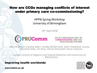 Ho  How  w ar  are CC  e CCGs  Gs man  managing  ging co  confli  nflicts of  cts of inte  interest