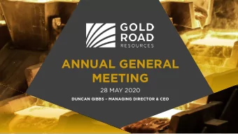 ANNUAL GENERAL  MEETING  28 MAY 2020  DUNCAN GIBBS  MANAGING DIRECTOR &amp; CEO  PAG  AGE |  E |