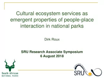 emergent properties of people-place  interaction in national parks  Dirk Roux  SRU Research