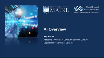 AI Overview  Roy Turner  Associate Professor of Computer Science, UMaine  Department of Computer