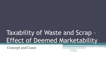 Taxability of Waste and Scrap   Effect of Deemed Marketability  Concept and Cases  (C) PINNACLE