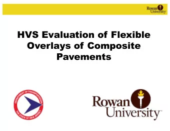 HVS Evaluation of Flexible  Overlays of Composite  Pavements  Background q Approximately  50%  of