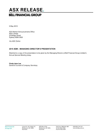 ASX RELEASE.  9 May 2019  ASX Market Announcements Office  ASX Limited  20 Bridge Street  Sydney