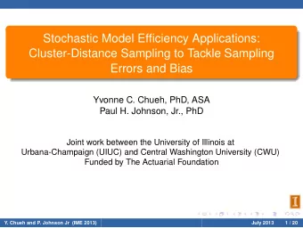 Stochastic Model Efficiency Applications:  Cluster-Distance Sampling to Tackle Sampling  Errors and