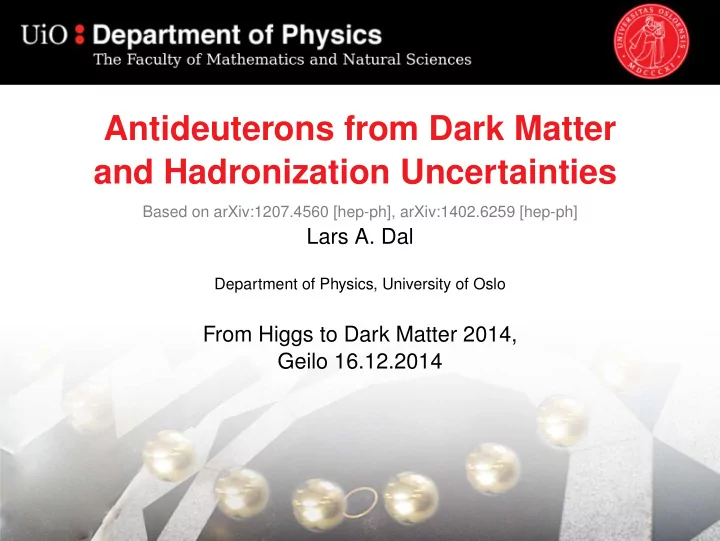 antideuterons from dark matter and hadronization