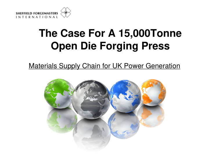 the case for a 15 000tonne open die forging press