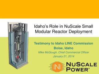 Idahos Role in NuScale Small  Modular Reactor Deployment  Testimony to Idaho LINE Commission