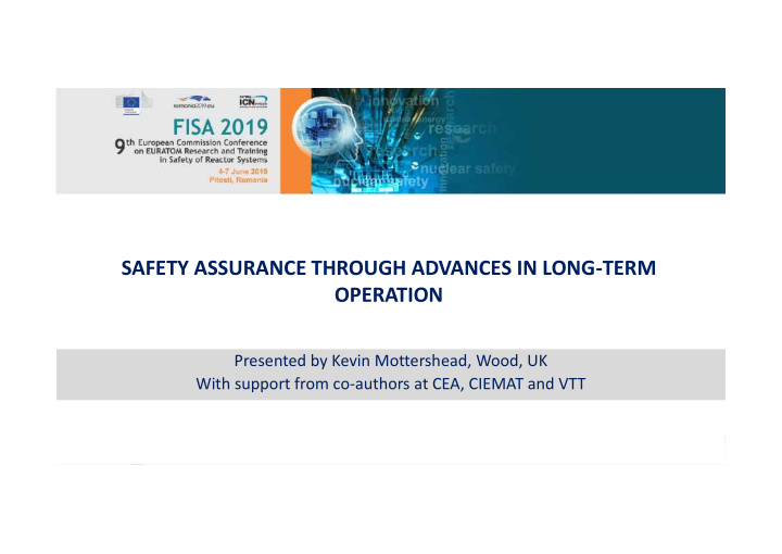 safety assurance through advances in long term operation