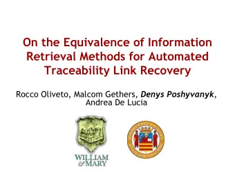 On the Equivalence of Information  Retrieval Methods for Automated  Traceability Link Recovery