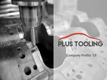 Company Profile 19  History  Founded in 1977 as TKG Tooling &amp; Automotive Company.  TKG