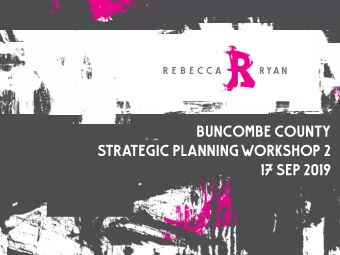 BUNCOMBE COUNTY  STRATEGIC PLANNING WORKSHOP 2  17 SEP 2019  REVIEW  PREVIEW  BIG VIEW  SPRING