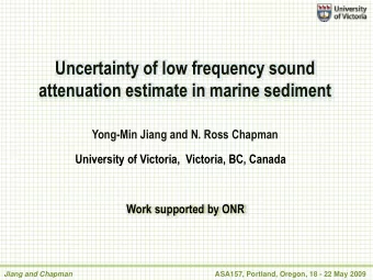 Uncertainty of low frequency sound  attenuation estimate in marine sediment  Yong-Min Jiang and N.