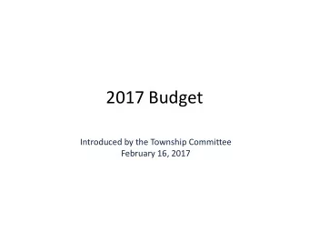 2017 Budget  Introduced by the Township Committee  February 16, 2017  Annual Debt Statement  Gross