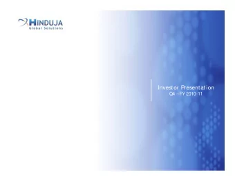 Investor Presentation  Q4 FY 2010-11  SAFE HARBOUR STATEMENT  Certain statements in this