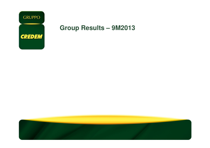 group results 9m2013 highlights