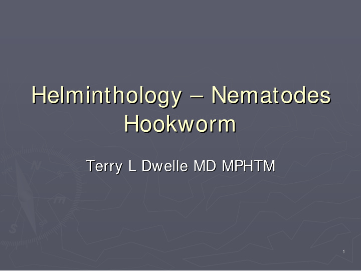 helminthology nematodes nematodes helminthology hookworm