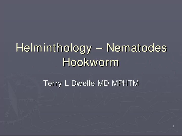 helminthology nematodes nematodes helminthology hookworm