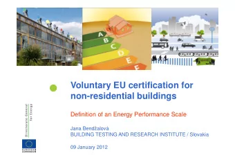Voluntary EU certification for  Voluntary EU certification for  non-residential buildings