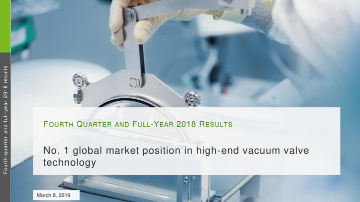 no 1 global market position in high end vacuum valve