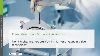 No. 1 global market position in high-end vacuum valve  technology  March 8, 2019  1  PASSION.