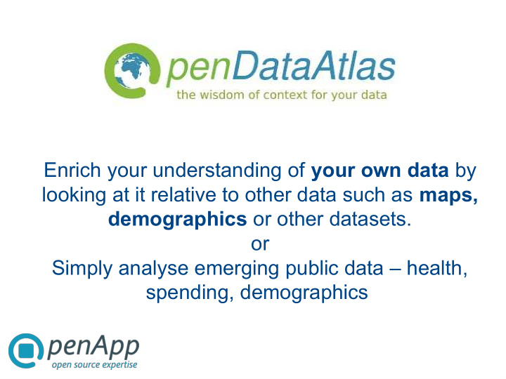 enrich your understanding of your own data by looking at