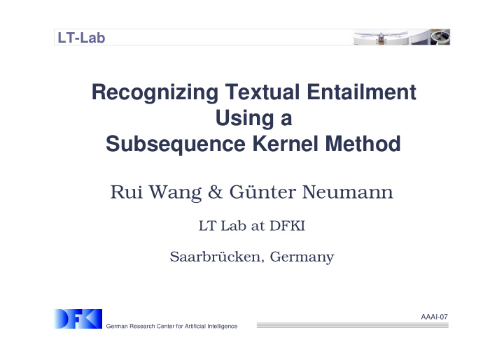recognizing textual entailment using a subsequence kernel