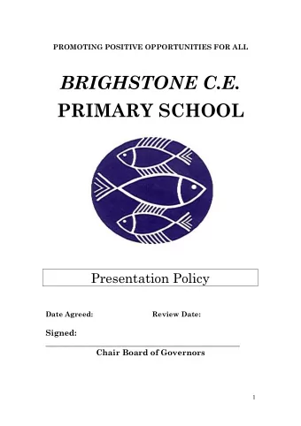 Presentation Policy Date Agreed: Review Date:  Signed: