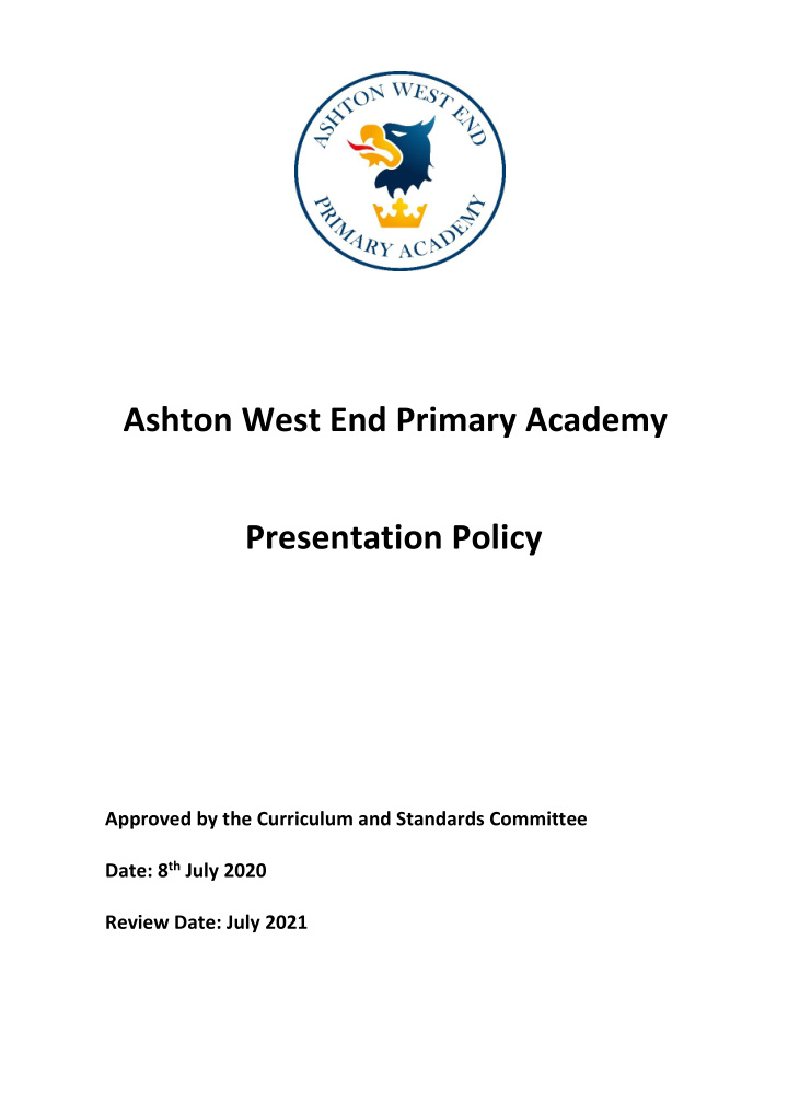 ashton west end primary academy presentation policy